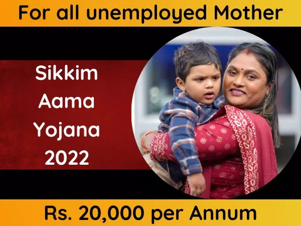 Sikkim Aama Yojana 2022