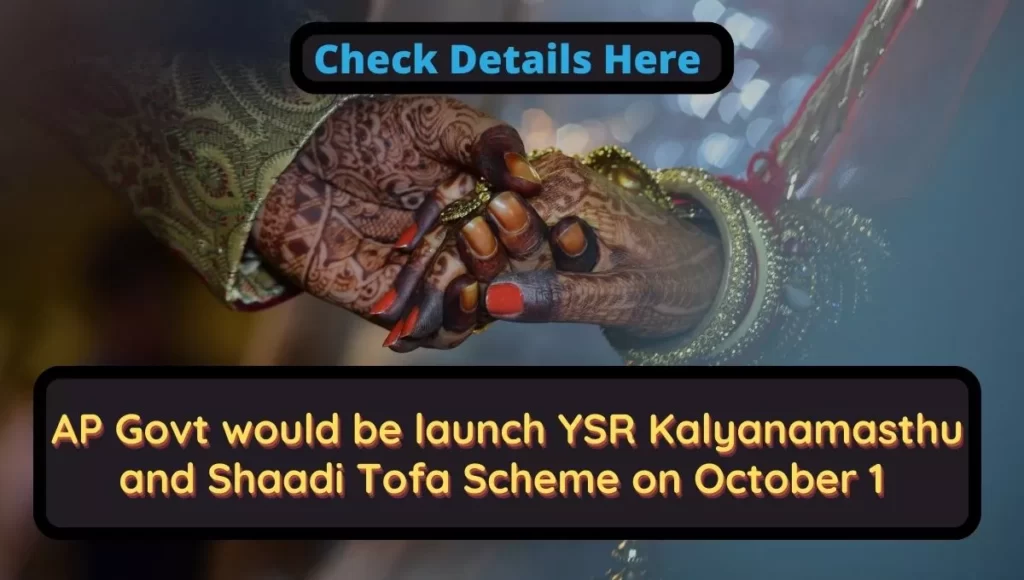 YSR Kalyanamasthu and Shaadi Tofa Scheme