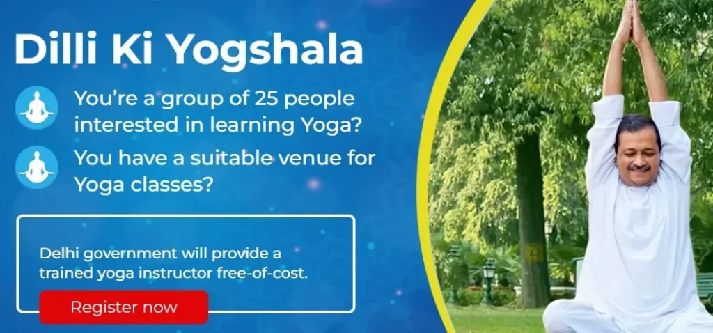 Dilli ki Yogshala kejriwal free yoga scheme