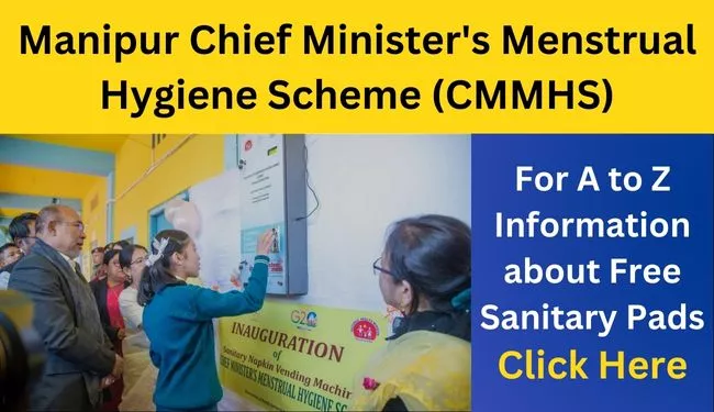 Chief Minister's Menstrual Hygiene Scheme Manipur (CMMHS)