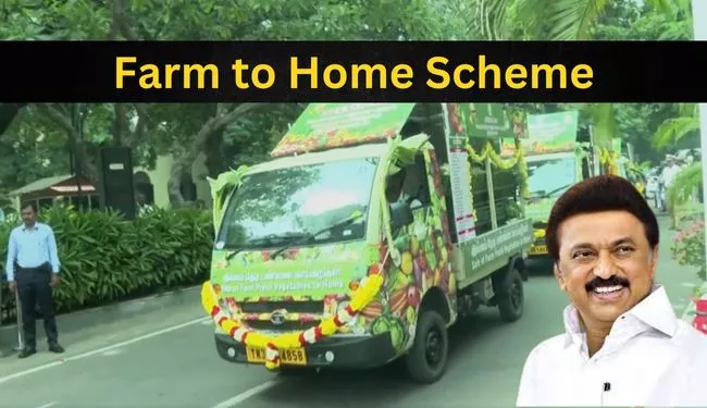 Farm to Home Scheme Tamil Nadu