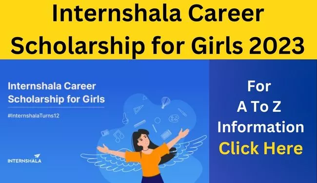 Internshala Career Scholarship for Girls (ICSG) 2023