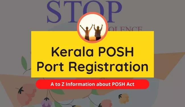 Kerala POSH Portal Online Registration