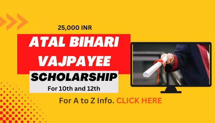 Atal Bihari Vajpayee Scholarship Apply Online