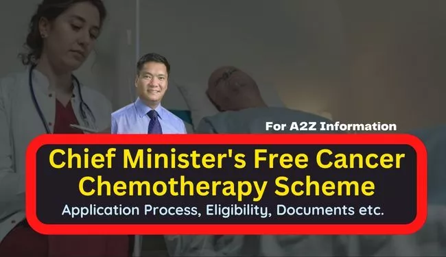 Arunachal Pradesh Chief Minister Free Cancer Chemotherapy Scheme Application process/form