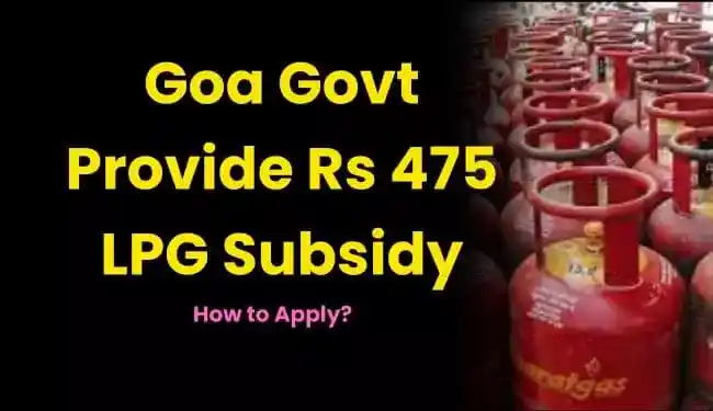 LPG Cylinder Refilling Scheme Goa Eligibility, How to Apply