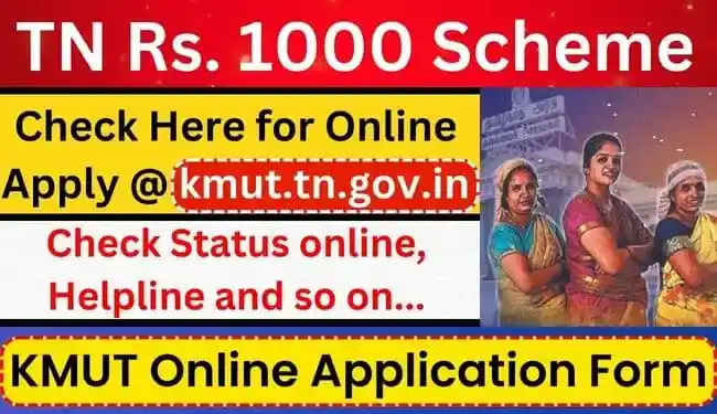 TN Magalir Urimai Thogai Scheme Online Apply @ kmut.tn.gov.in | Rs 1000 Scheme Registration Status Online