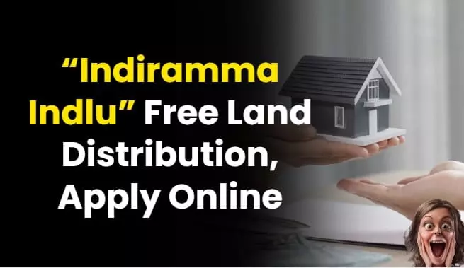 Indiramma Indlu Scheme Details in Telangana Apply Online, Amount, Status, List, Form