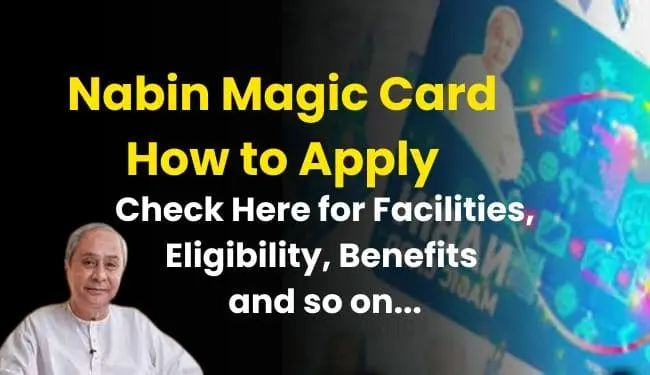 Nabin Odisha Magic Card Apply Online